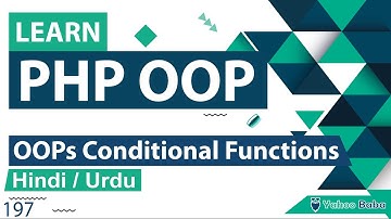 PHP OOP Conditional Functions Tutorial in Hindi / Urdu