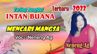 MENCARI MANGSA Voc.Neneng Ag Tarling Dangdut Intan Buana/@ompong shoting mozzah mona