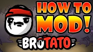 How To Mod Brotato!