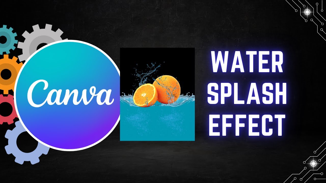 How to Create a Water Splash Effect in Canva