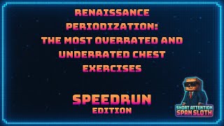 Renaissance Periodization: The Most OVERRATED and UNDERRATED Chest Exercises - Speedrun Edition
