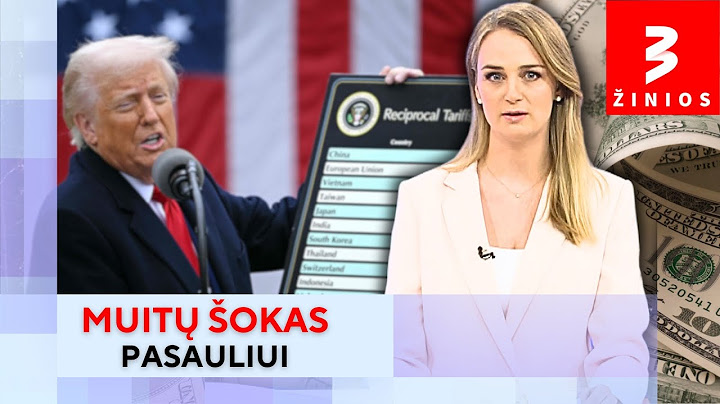 Trumpas smogė pasauliui muitų lavina – Europai tarifai kyla penktadaliu • TV3 Žinios