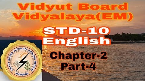 848.Std-10,English,Chapter-2,Part-4 | Vidyut Board Vidyalaya | BHAGYESH THAKKAR
