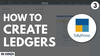 How to Create Ledgers in Tally Prime | टैली प्राइम में लेजर कैसे बनाएं | Tally Prime