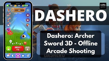 Dashero: Archer Sword 3D - Offline Arcade Shooting | Complete Review