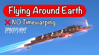 Flying Around the World in Real-Time | Spaceflight Simulator