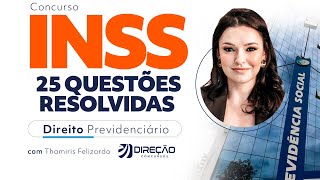 Concurso INSS: 25 questões de Direito Previdenciário com Prof. Thamiris Felizardo