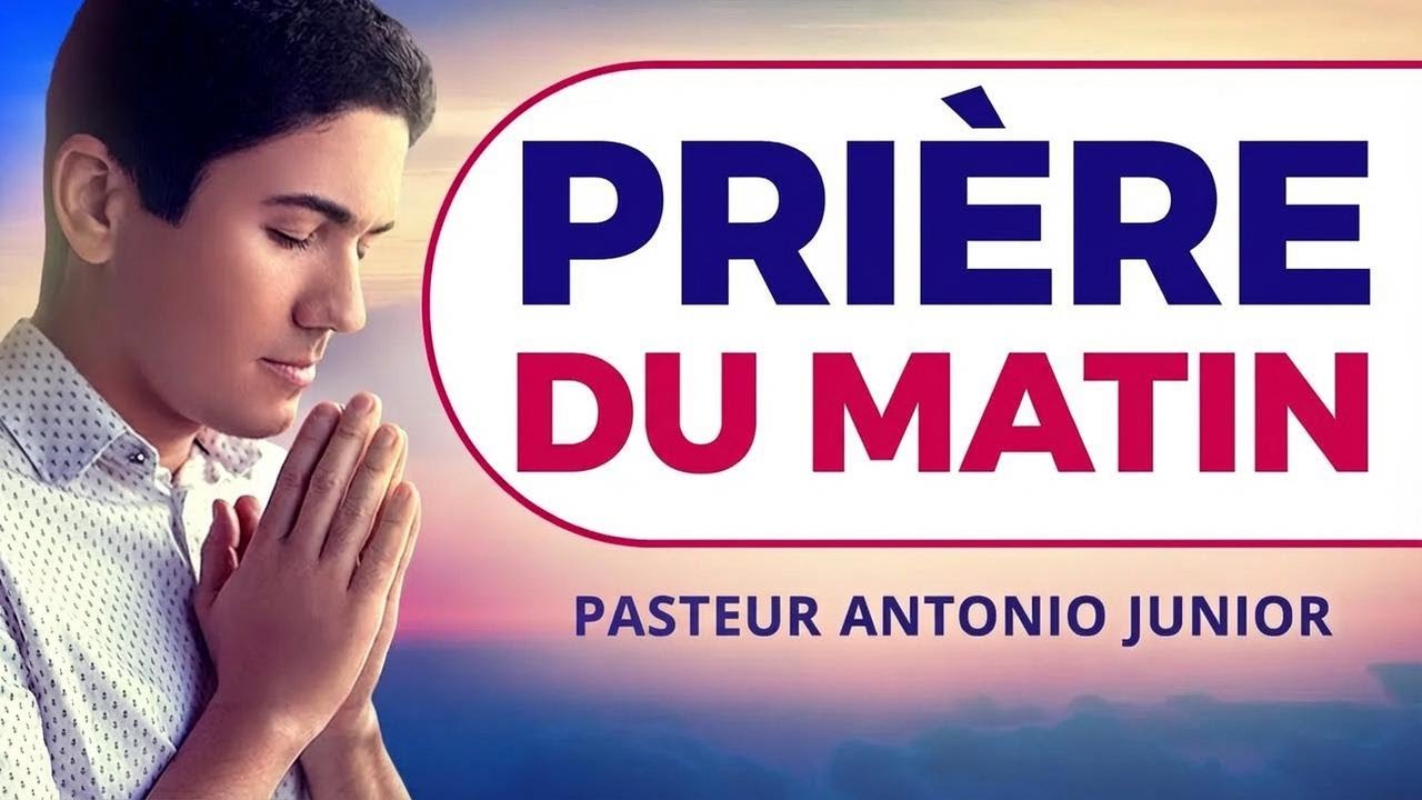 La prière du matin avec le pasteur Antônio Júnior