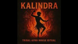 KALINDRA | Tribal Afro House Ritual | GrooveGenix