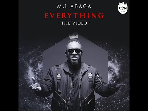 M.i Abaga - Everything (Official Video)