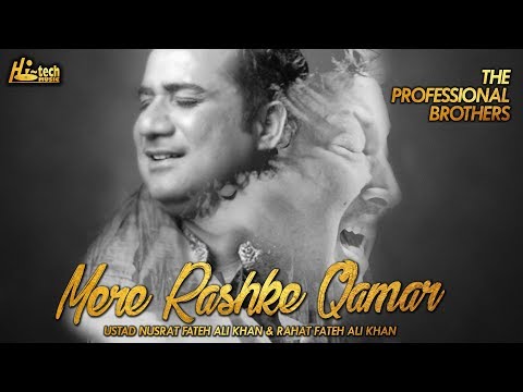 MERE RASHKE QAMAR (Best Version) - THE PROFESSIONAL BROTHERS FT. NUSRAT & RAHAT FATEH ALI KHAN