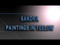 Sandra-Paintings In Yellow [HD AUDIO]