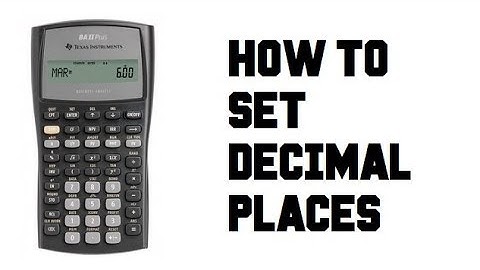 How to Set Decimal Places in - TI BA II Plus Financial Calculator - Example Guide Tutorial
