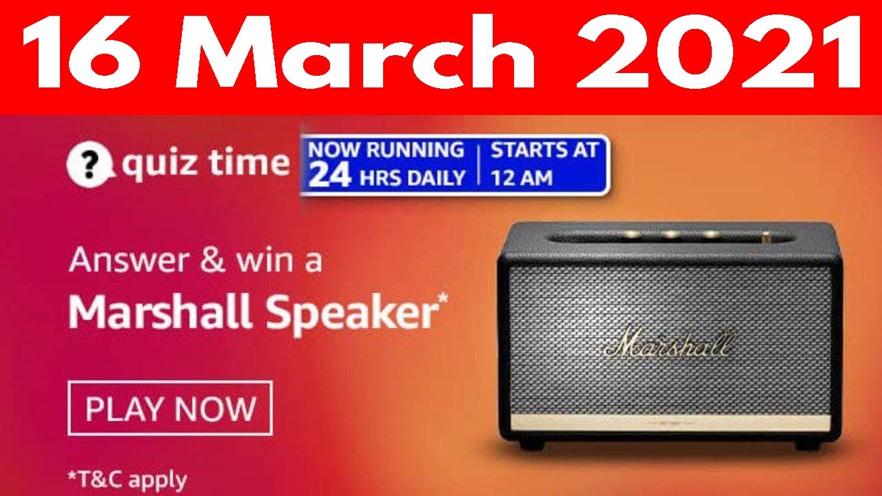 Amazon Quiz Answers today | 16 March 2021 | Win Marshall Speaker | Amazon Daily Quiz Answers today