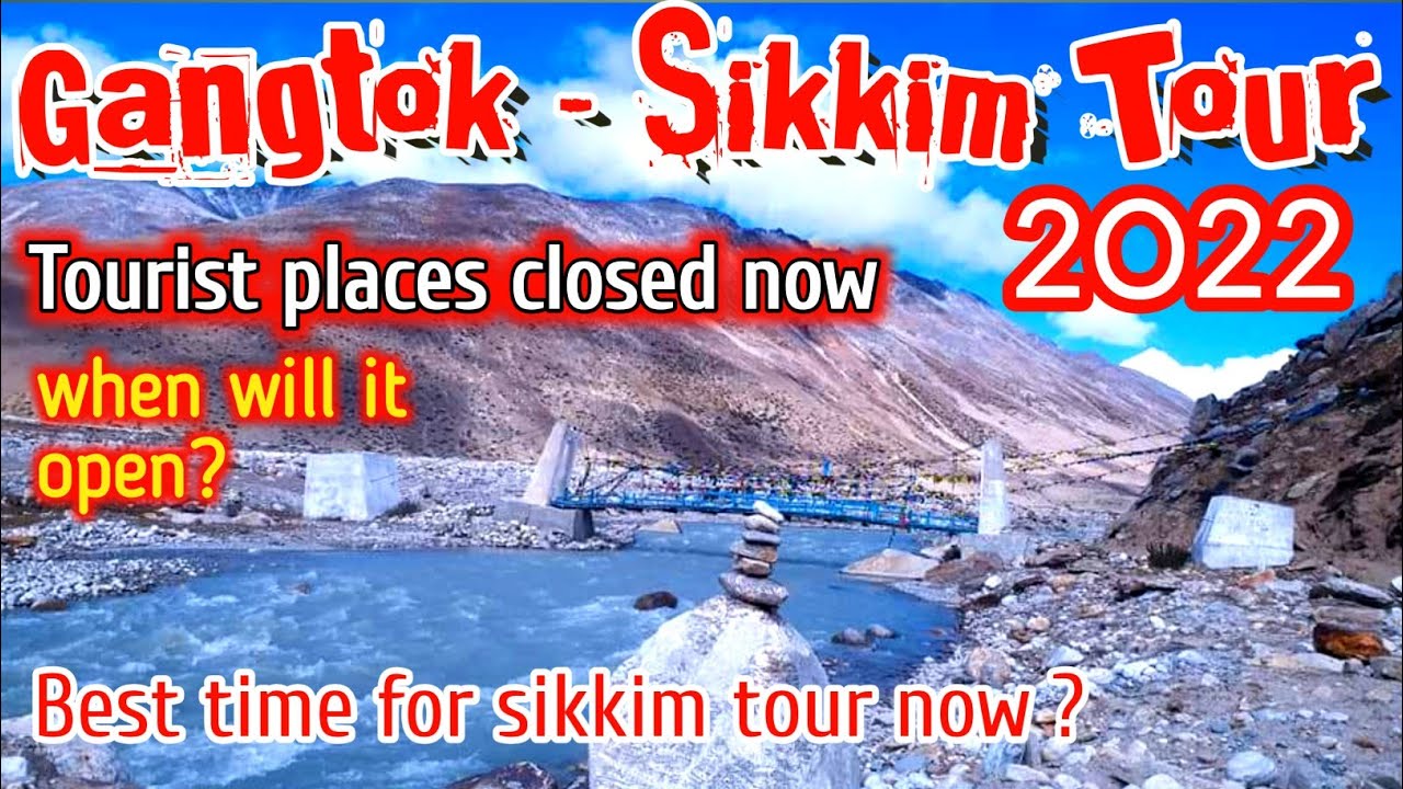 Sikkim Tourist place closed for 2022 || Sikkim tourism New notification || latest update.