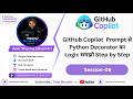 GitHub Copilot Prompt से Python Decorator का Logic समझो | github copilot tutorial (Ep-08)