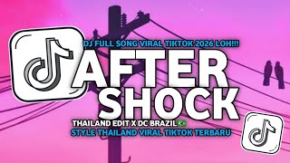 DJ AFTERSHOCK - STYLE THAILAND EDIT X DANCE BRAZIL 🇧🇷 VIRAL TERBARU 2026