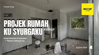 Download Lagu Part 5 - Projek Rumahku Syurgaku 850sqf | SCS VLOG MP3