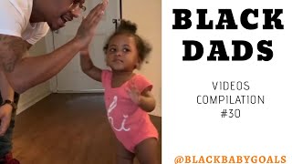 BLACK DADS Videos Compilation #30 | Black Baby Goals