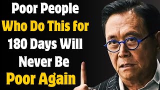 You Only Need 180 Days to Get Rich - Robert Kiyosaki