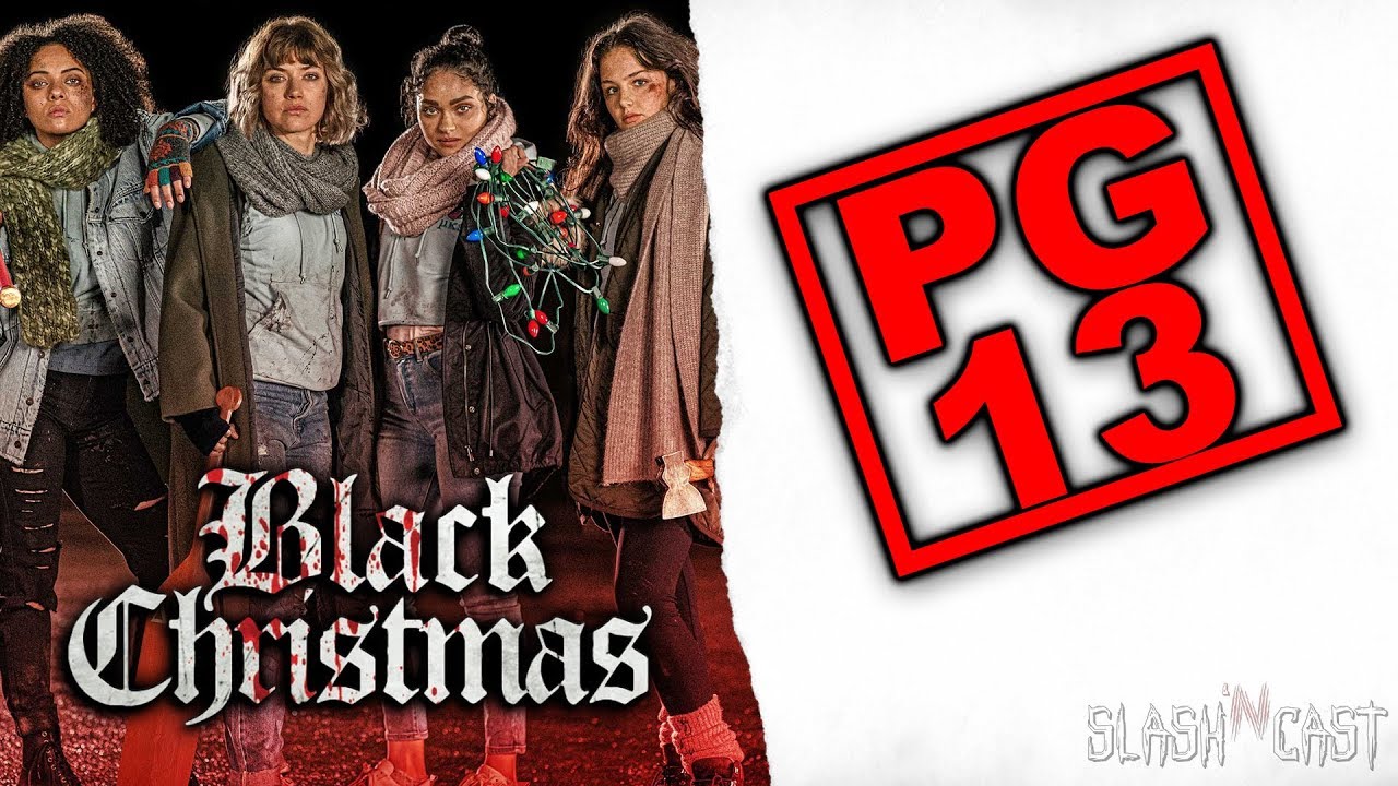 BLACK CHRISTMAS is officially PG13…. Is this Bad? YouTube BLACK CHRISTMAS is officially PG13…. Is this Bad? YouTube