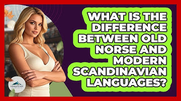 What Is The Difference Between Old Norse And Modern Scandinavian Languages? - Unmapping Scandinavia