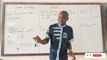 LINEAR TIME INVARIANT SYSTEMS(LTI) & CONVOLUTION