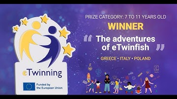 7 to 11 years old | The adventures of eTwinfish | eTwinning Prize Winners 2024