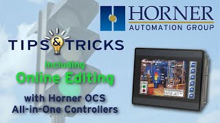 Tips & Tricks including Online Editing with Horner OCS Profile
