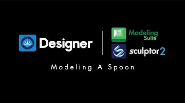 Modeling Suite and Sculptor – Making a Spoon