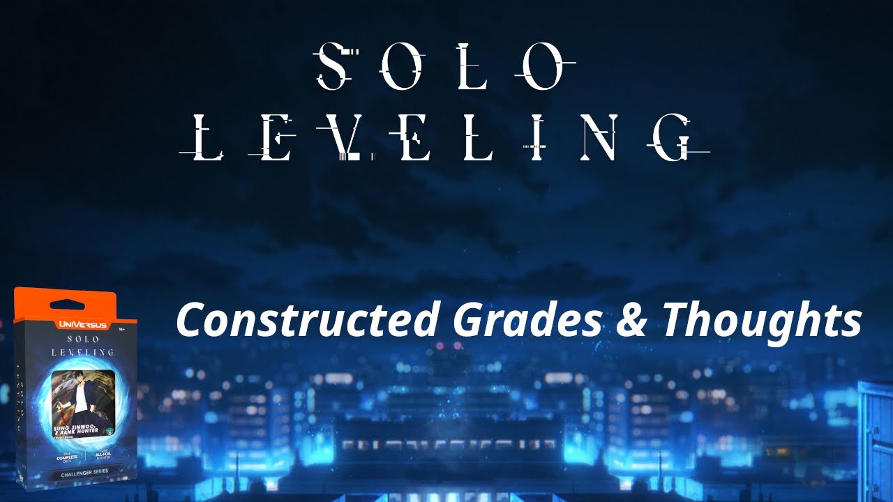 Universus - Solo Leveling Challenger Deck Grades / Thoughts