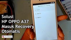 Solusi HP Oppo A37 Masuk Ke Menu Recovery Otomatis - Durasi: 12.05. 