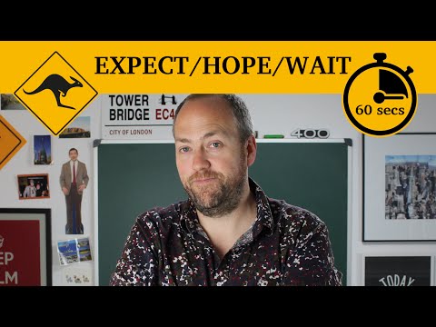 Expect, hope, and wait | 60-second grammar | Canguro English