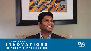 Innovations in Aseptic Processing
