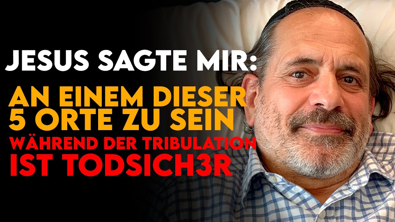 RabbiJesus stirbt und offenbart 5 Orte, an die man vor der großen Trübsal fliehen sollte – NTE
