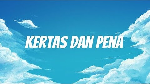 Kertas dan Pena - Pee Wee Gaskins (lirik)