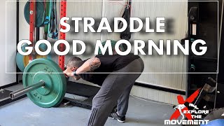 Straddle Good Morning | Explore The Movement