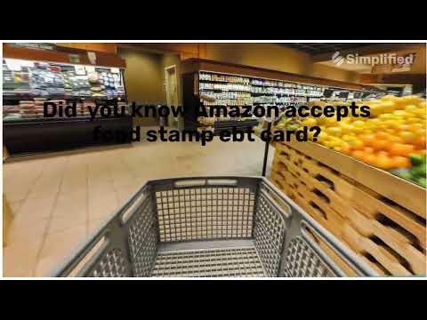 Did you know Amazon accepts food stamps EBT card for groceries