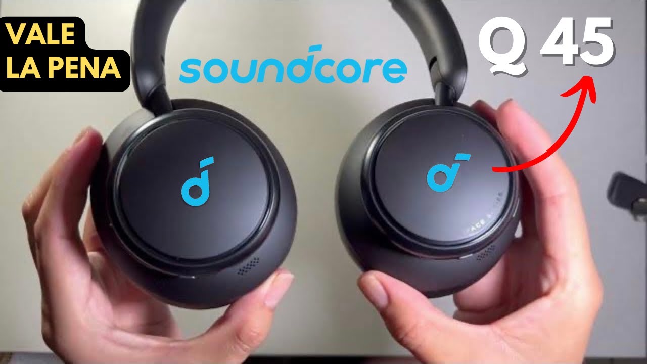 Soundcore Space Q45, probamos los nuevos auriculares de Anker