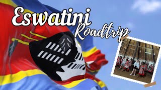Epic Road Trip to Eswatini: Discover the Cultural Wonders of This African Kingdom