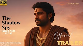 The Shadow Spy Official Trailer | India's First AI Movie | YuvaStudios |Yuvaraj AR| Dark Den Music