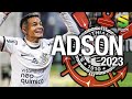 Adson 2023  dribles passes  gols  corinthians 