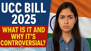 UCC Bill 2025 Explained: What Is the Uniform Civil Code & Why It’s Controversial?