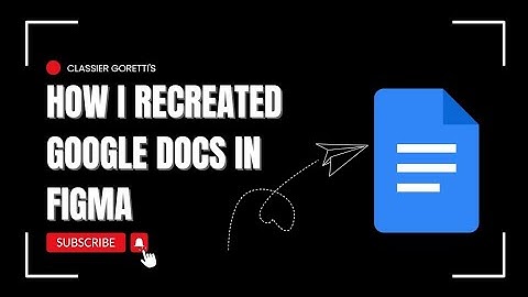 How I Designed a Google Docs Page in Figma – UI/UX Design Task Walkthrough