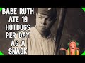 Fact Fiend - Babe Ruth Ate 10 Hotdogs Per Day as a Snack