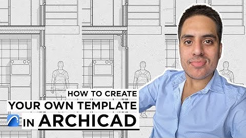 How to create your own template in Archicad
