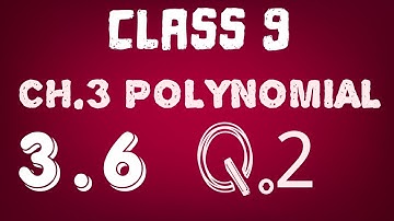 Class 9 MH BOARD MATH 1 CH.3 POLYNOMIAL PRACTICE SET 3.6 Q.2