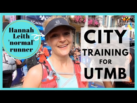 How to train for & pace UTMB if you live in a city with a busy job (top tips from 'normal' runner!)