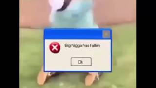 big nigga has fallen