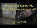 Trabajo De La Semana #32 - Completando algunas piezas